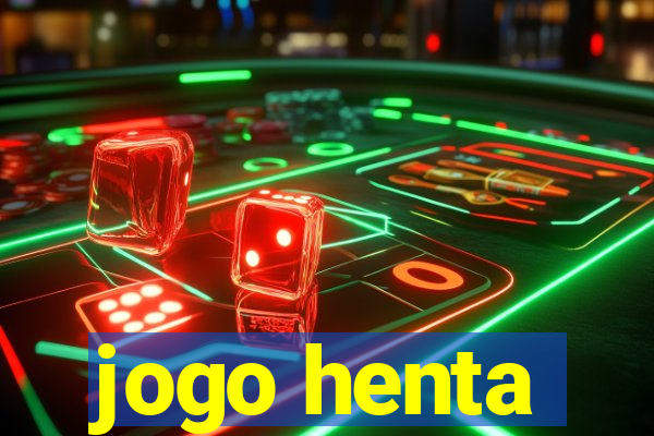 jogo henta